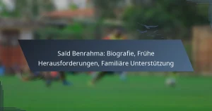 Saïd Benrahma: Biografie, Frühe Herausforderungen, Familiäre Unterstützung